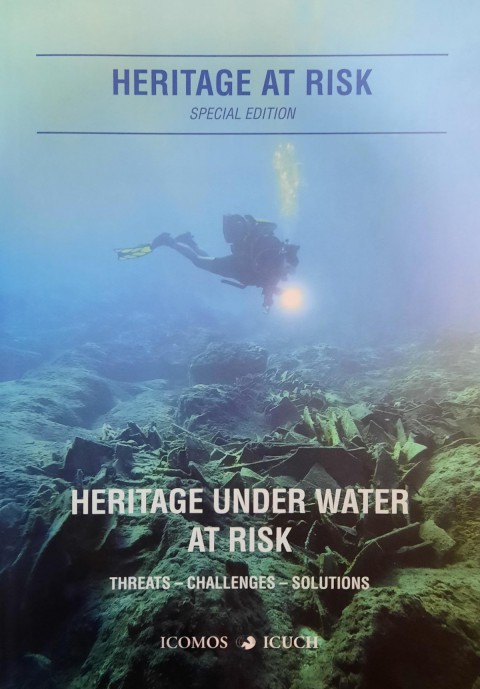 Heritage Under Water At Risk / Threats - Challenges - Solutions