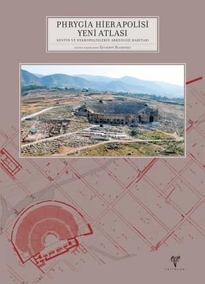 Phrygia Hierapolisi Yeni Atlası - Hierapolis di Frigia VII