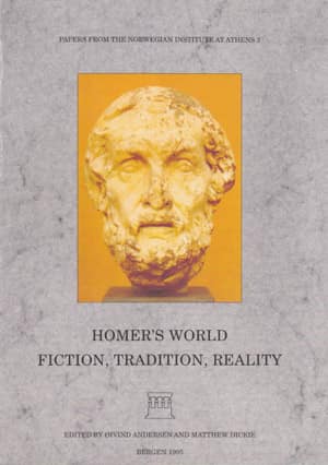 Homer's World. Fiction, Tradition, Reality