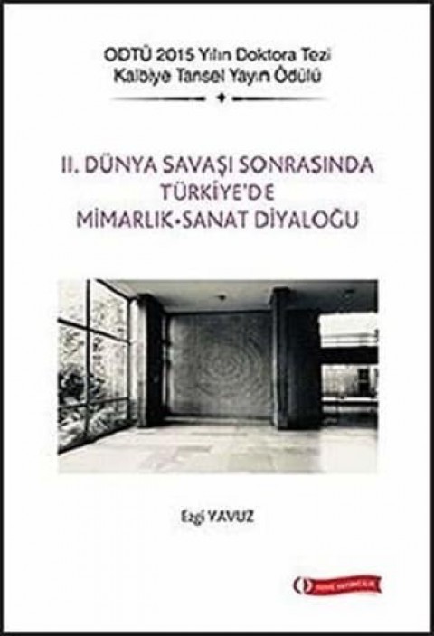 II. Dünya Savaşı Sonrasında Türkiye'de Mimarlık-Sanat Diyaloğu