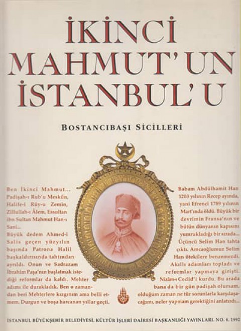 İkinci Mahmut'un İstanbul'u. Bostancıbaşı Sicilleri