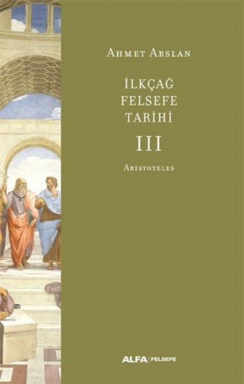 İlkçağ Felsefe Tarihi 3 - Aristoteles