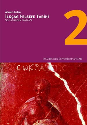 İlkçağ Felsefe Tarihi 2. Sofistlerden Platon'a