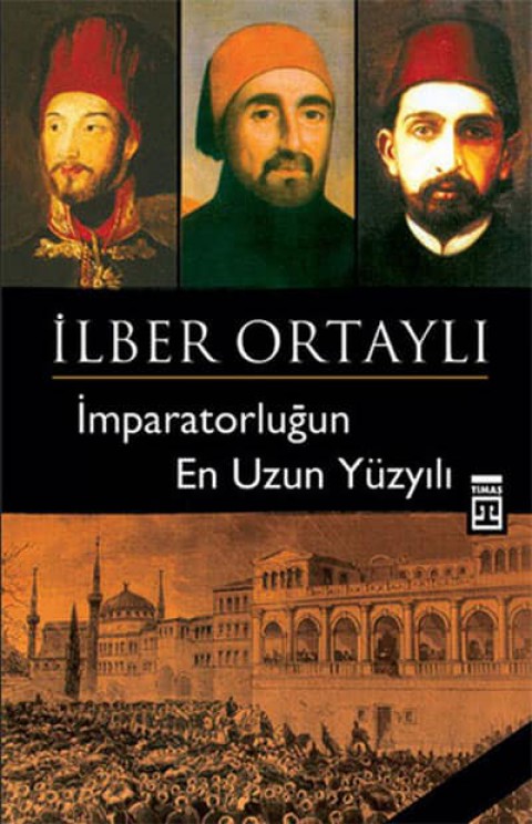 İmparatorluğun En Uzun Yüzyılı