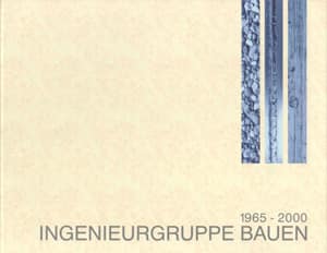 Ingenieurgruppe Bauen. 1965 - 2000
