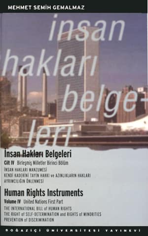 İnsan Hakları Belgeleri 4. Cilt / Human Rights Instruments Volume IV