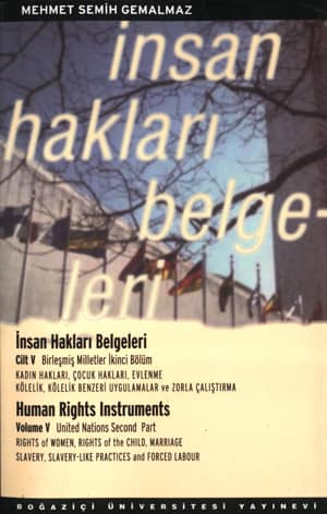 İnsan Hakları Belgeleri 5. Cilt / Human Rights Instruments Volume V
