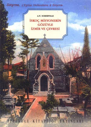 İskoç Misyonerlerin Gözüyle İzmir ve Çevresi