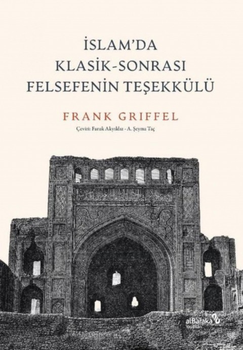 İslam'da Klasik - Sonrası Felsefenin Teşekkülü