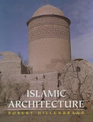 Islamic Architecture. Form, Function and Meaning