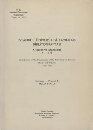 İstanbul Üniversitesi Yayınları Bibliyografyası (Kitaplar ve Makaleler) Yıl 1976