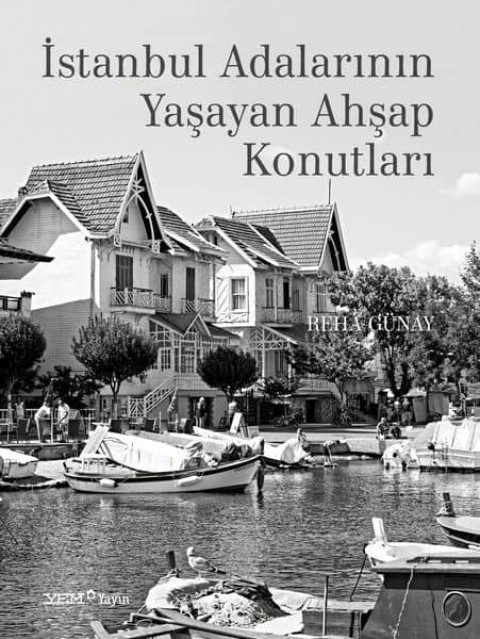 İstanbul Adalarının Yaşayan Ahşap Konutları