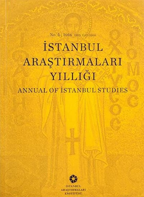 İstanbul Araştırmaları Yıllığı No 5 - 2016 / Annual of Istanbul Studies