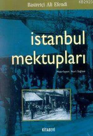 İstanbul Mektupları - Basiretçi Ali Efendi