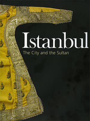 Istanbul The City and the Sultan