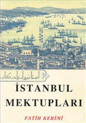 İstanbul Mektupları - Fatih Kerimi
