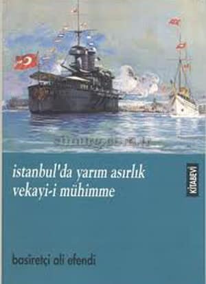 İstanbul'da Yarım Asırlık Vekayi- i Mühimme