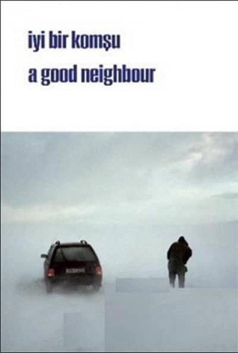 iyi bir komşu / a good neighbour