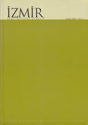 İzmir Kent Kültürü Dergisi, Şubat 2002, Sayı; 5