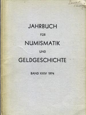Jahrbuch für Numismatik und Geldgeschichte, Band XXIV, 1974