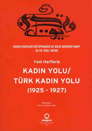Kadın Yolu / Türk Kadın Yolu (1925-1927 / Yeni harflerle)