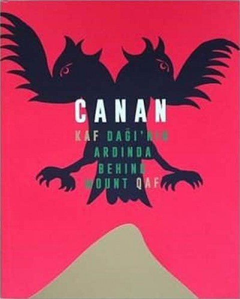 Kaf Dağı'nın Ardında CANAN / Behind Mount Qaf CANAN