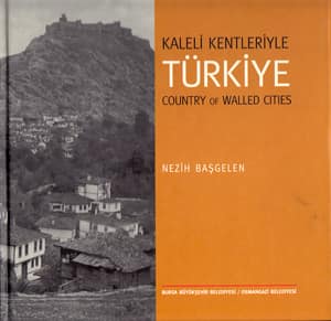 Kaleli Kentleriyle Türkiye / Country of Walled Cities