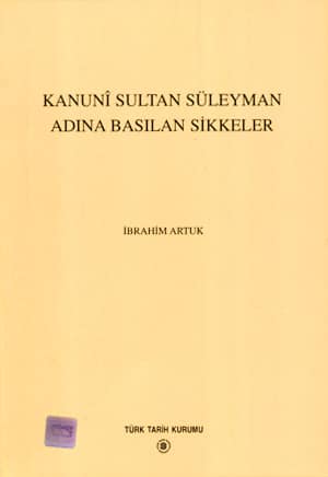 Kanuni Sultan Süleyman Adına Basılan Sikkeler