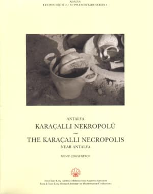 Antalya Karaçallı Nekropolü - Adalya Ekyayın Dizisi 4