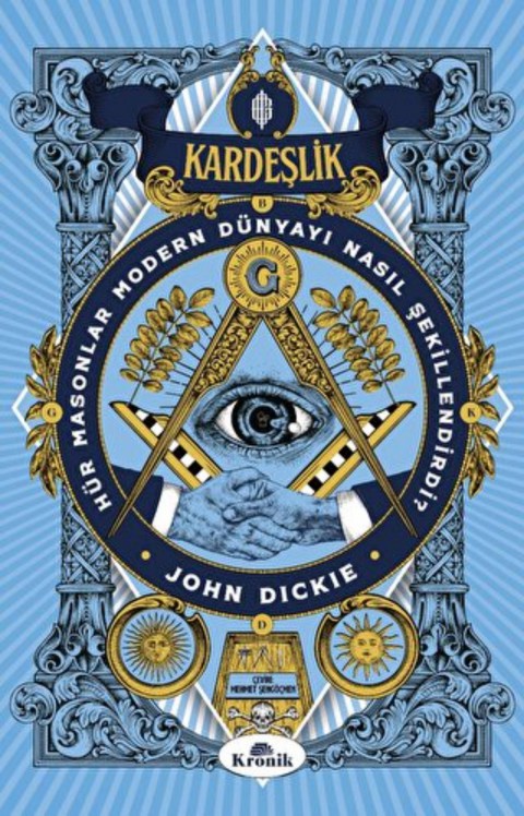 Kardeşlik Hür Masonlar Modern Dünyayı Nasıl Şekillendirdi?