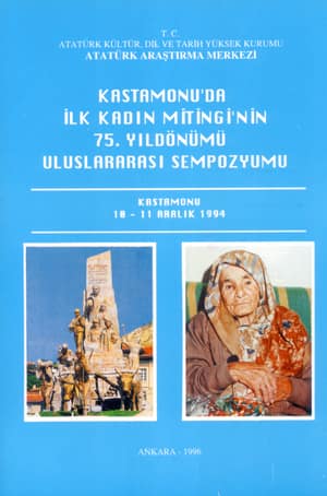 Kastamonu'da İlk Kadın Mitingi'nin 75. Yıldönümü Uluslararası Sempozyumu