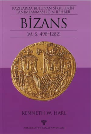 Kazılarda Bulunan Sikkelerin Tanımlanması İçin Rehber. BİZANS (MS 498-1282)