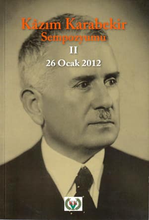 Kazım Karabekir Sempozyumu II 26 Ocak 2012