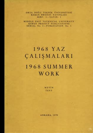 Keban Projesi 1968 Yaz Çalışmaları / Keban Project 1968 Summer Work