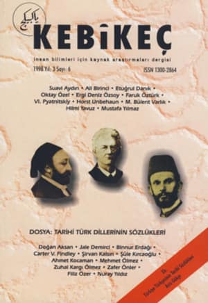 Kebikeç İnsan Bilimleri İçin Kaynak Araştırmaları Dergisi 1998 Yıl: 3 Sayı: 6 - Dosya: Tarihi Türk Dillerinin Sözlükleri