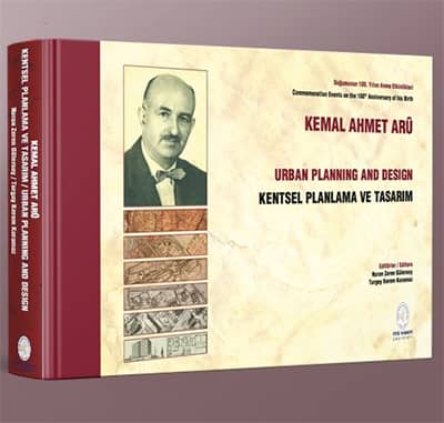 Kentsel Planlama ve Tasarım. Kemal Ahmet Aru - Urban Planning and Design