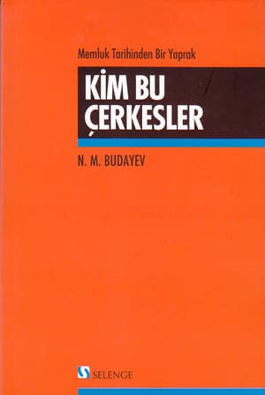 Kim Bu Çerkesler. Memluk Tarihinden Bir Yaprak