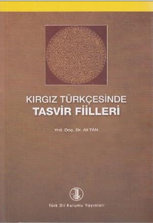 Kırgız Türkçesinde Tasvir Fiilleri