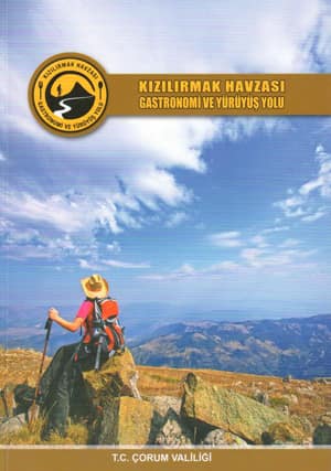 Kızılırmak Havzası Gastronomi ve Yürüyüş Yolu