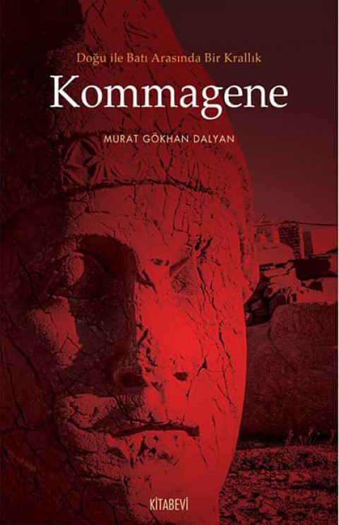 Doğu ile Batı Arasında Bir Krallık Kommagene