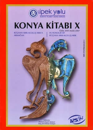 Konya Kitabı X - Rüçhan Arık'a Armağan / in Honour of Rüçhan Arık-M.Oluş Arık
