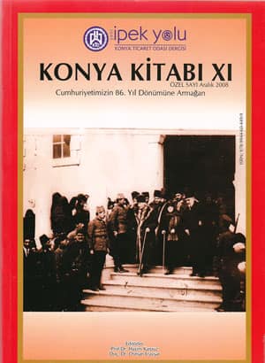 Konya Kitabı XI - Cumhuriyetin 86. Yıl Dönümüne Armağan