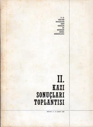 II. Kazı Sonuçları Toplantısı / Ankara, 11-15 Şubat 1980