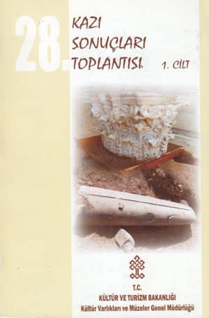 28. Kazı Sonuçları Toplantısı 1-2 / Çanakkale, 29 Mayıs-2 Haziran 2006_x000D_