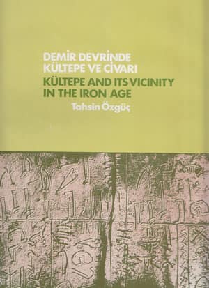 Demir Devrinde Kültepe ve Civarı