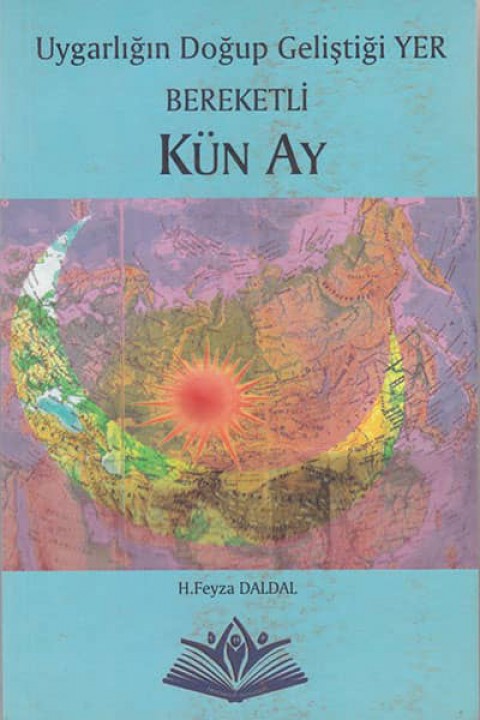 Uygarlığın Doğup Geliştiği Yer Bereketli Künay