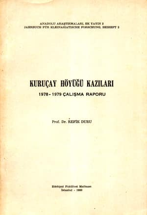Kuruçay Höyüğü Kazıları 1978-1979 Çalışma Raporu