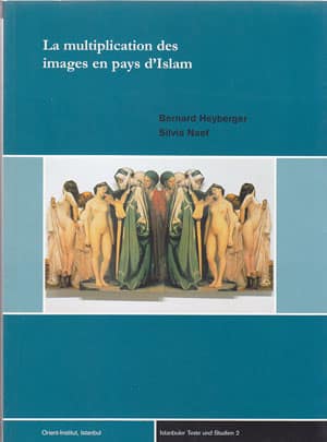 La multiplication des images en pays d'Islam