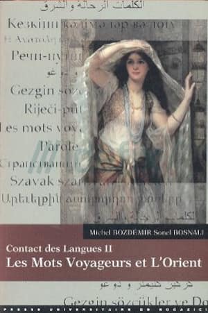 Contact des Langues 2 : Les Mots Voyageurs et L'Orient