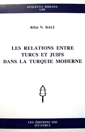 Les Relations Entre Turcs et Juifs dans la Turquie Moderne